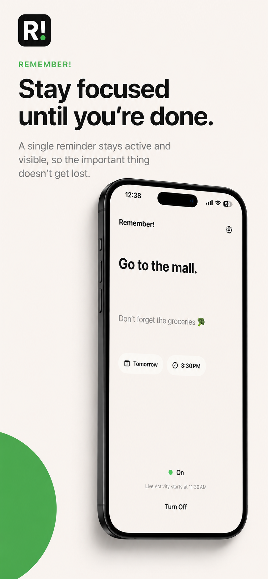 Remember! active reminder screen showing the reminder stays on until it is done